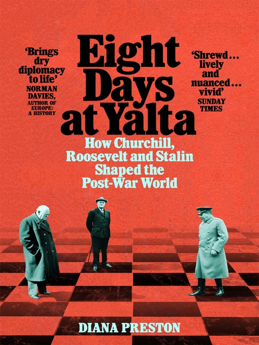 Title details for Eight Days at Yalta by Diana Preston - Wait list